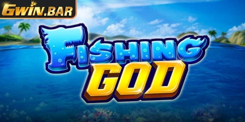 Tìm hiểu về game Bắn Cá God GWIN
