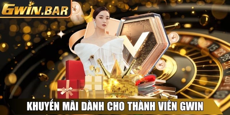 Khuyến mãi dành cho thành viên nhà cái GWIN