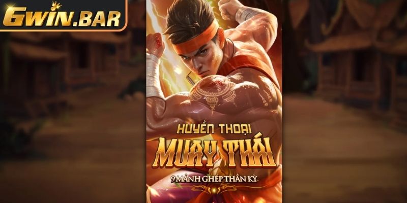 Tổng quan game Huyền Thoại Muay Thái GWIN
