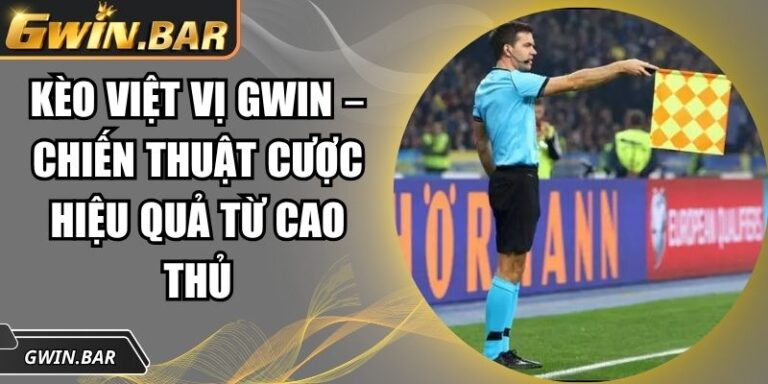 kèo việt vị GWIN