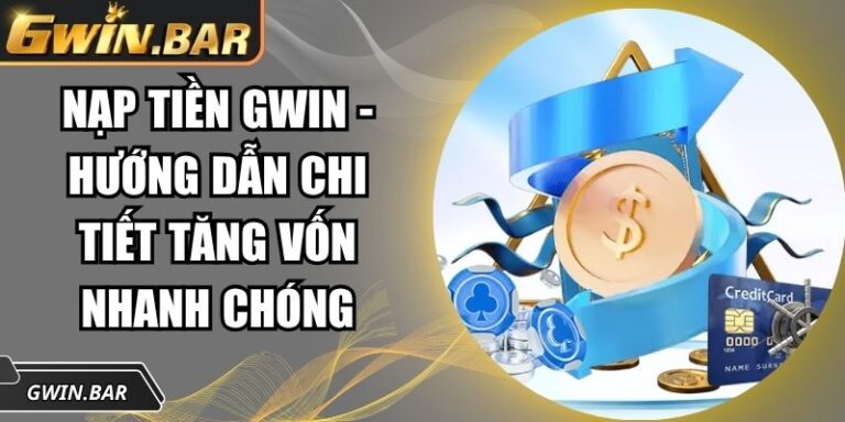 nạp tiền GWIN