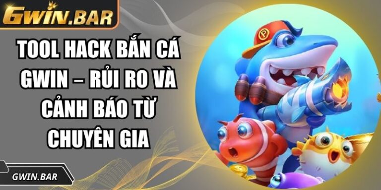 tool hack bắn cá GWIN